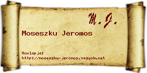 Moseszku Jeromos névjegykártya